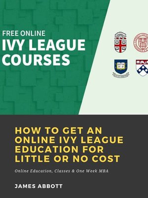 cover image of How to Get an Online Ivy League Education for Little or No Cost